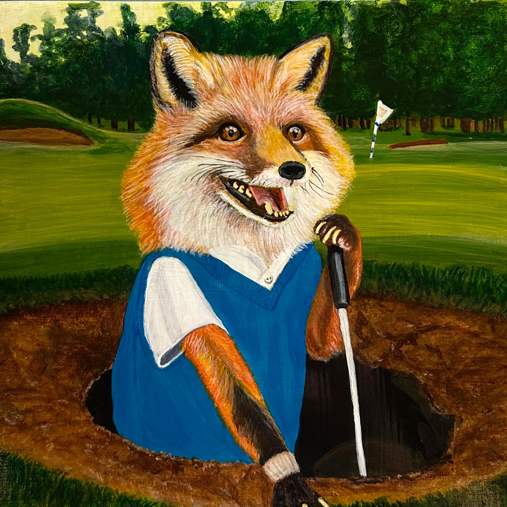 Fox Hole In One 1.0 by Bloomin Fool. Dressed in golf clothing, this fox makes his home in a hole at the club by the green.